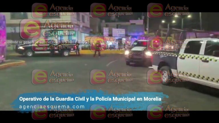 Operativo conjunto de la Guardia Civil y la Policía de Morelia depues del ataque a elementos de la Policía de Morelia